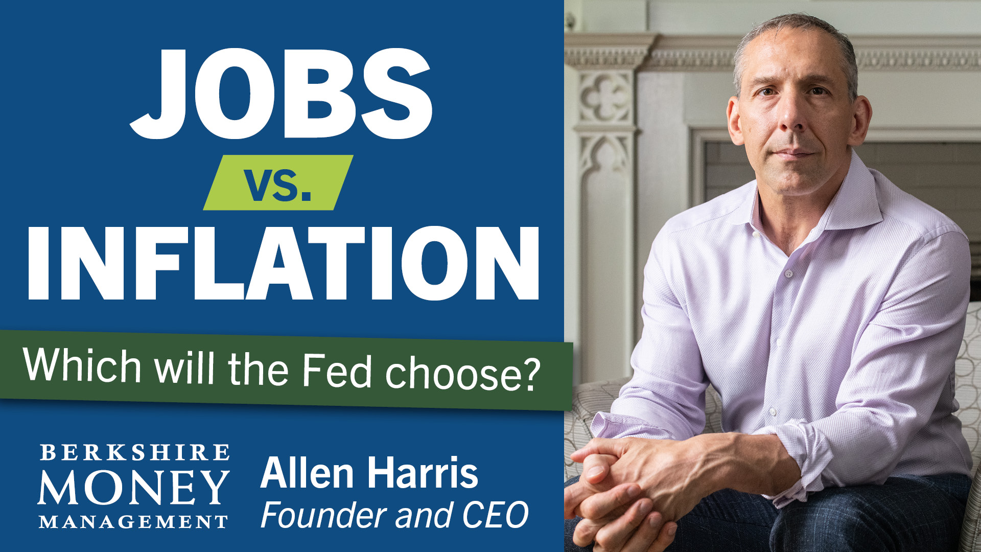 Jobs vs. Inflation. Which will the Fed choose?